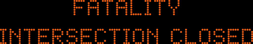 changeable message sign 'fatality'