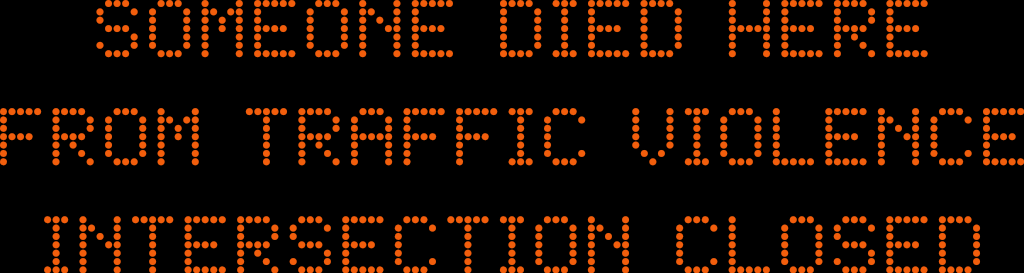 changeable message sign 'someone died here'